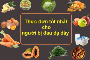 Gợi ý 7 món ăn tốt nhất cho người đau dạ dày